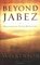 Beyond Jabez : Expanding Your Borders