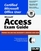 Microsoft Office User Specialist Microsoft Access 97 Exam Guide