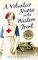 A Volunteer Nurse on the Western Front: Memoirs from a WWI Camp Hospital