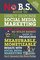 No B.S. Guide to Direct Response Social Media: The Ultimate No Holds Barred Guide to Producing Measurable, Monetizable Results with Social Media Marketing