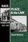 Race, Place and the Law, 1836-1948