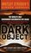 Dark Object: The World's Only Government-Documented UFO Crash