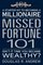 Missed Fortune 101 : A Starter Kit to Becoming a Millionaire
