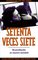 Setenta Veces Siete: Reconciliacion En Nuestra Sociedad (Seventy Times Seven: The Power of Forgiveness) (Spanish Edition)