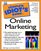 Complete Idiot's Guide to Online Marketing (The Complete Idiot's Guide)