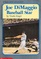 Joe Dimaggio Baseball Star (Scholastic Biography)