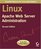 Linux Apache Web Server Administration, Second Edition (Craig Hunt Linux Library)