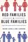 Red Families v. Blue Families: Legal Polarization and the Creation of Culture