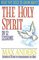 What You Need to Know About the Holy Spirit in 12 Lessons : The What You Need to Know Study Guide Series (What You Need to Know about)