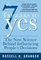 The 7 Triggers to Yes: The New Science Behind Influencing People's Decisions