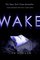 Wake (Wake, Bk 1)
