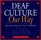 Deaf Culture: Our Way: Anecdotes from the Deaf Community