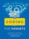 Coding for Parents: Everything you need to know to confidently help with homework