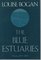 Blue Estuaries (The American poetry series ; 11)