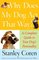 Why Does My Dog Act That Way?: A Complete Guide to Your Dog's Personality