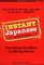 Instant Japanese: Everything You Need in 100 Key Words