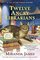 Twelve Angry Librarians (Cat in the Stacks, Bk 8)