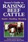 A Guide to Raising Beef Cattle (Storey Animal Handbook)