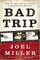 Bad Trip : How the War Against Drugs is Destroying America