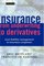 Insurance: From Underwriting to Derivatives : Asset Liability Management in Insurance Companies (Wiley Finance)