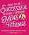 How to Be Successful without Hurting Men's Feelings: Non-threatening Leadership Strategies for Women