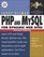 PHP and MySQL for Dynamic Web Sites: Visual QuickPro Guide (2nd Edition) (Visual Quickpro Guide)