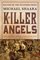 The Killer Angels (Civil War, Bk 2)