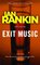 Exit Music (Inspector Rebus, Bk 17)