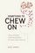 Something to Chew On: Challenging Controversies in Food and Health