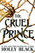 The Cruel Prince (Folk of the Air, Bk 1)