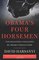 Obama's Four Horsemen: The Disasters Unleashed by Obama's Reelection