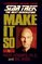 Make It So: Leadership Lessons from Star Trek the Next Generation