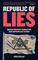 Republic of Lies: American Conspiracy Theorists and Their Surprising Rise to Power