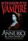 In the Shadow of the Vampire: Reflections from the World of Anne Rice