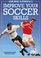 Improve Your Soccer Skills (Usborne Superskills)