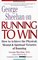 George Sheehan on Running to Win: How to Achieve the Physical, Mental & Spiritual Victories of Running