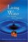 Living Water for Those Who Thirst: Refreshing Encounters with God's Word