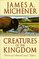 Creatures of the Kingdom : Stories About Animals and Nature