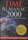 The Time Almanac 2000: With Information Please : The Millennium Collector's Edition (Time Almanac (Cloth), 2000)
