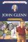 John Glenn: Young Astronaut (Childhood of Famous Americans)
