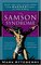 The Samson Syndrome: What You Can Learn from the Baddest Boy in the Bible