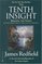 The Tenth Insight : Holding the Vision (Celestine Prophecy)