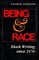 Being and Race: Black Writing Since 1970