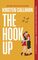 The Hook Up: A Sexy Opposites Attract Sports Romance with a Confident Quarterback and a Prickly College Student (Game On, 1)