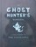 The Ghost Hunter's Handbook : A Field Guide to the Paranormal