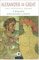 Alexander the Great: The Invisible Enemy : A Biography