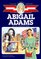 Abigail Adams : Girl of Colonial Days (Childhood of Famous Americans)