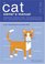 The Cat Owner's Manual: Operating Instructions, Troubleshooting Tips, and Advice On Lifetime Maintenance