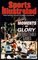 Moments of Glory: Unforgettable Games (Sports Illustrated)