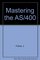 Mastering the As/400: A Practical, Hands-On Guide